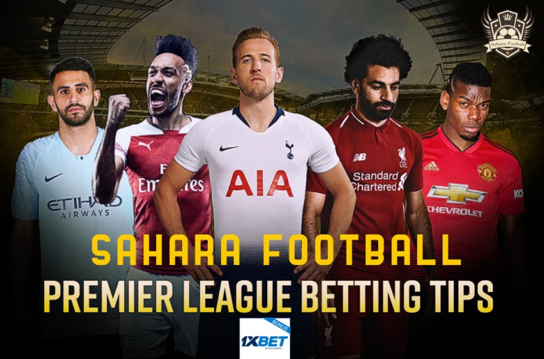 Sahara Predictions and Betting Tips (EPL Game week 28)